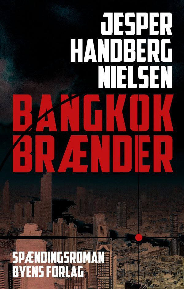 Bangkok brÃ¦nder_Jesper Handberg Nielsen