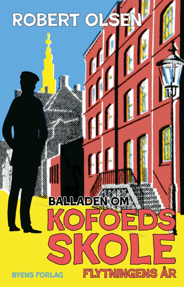 Balladen om Kofoeds Skole_Robert Olsen