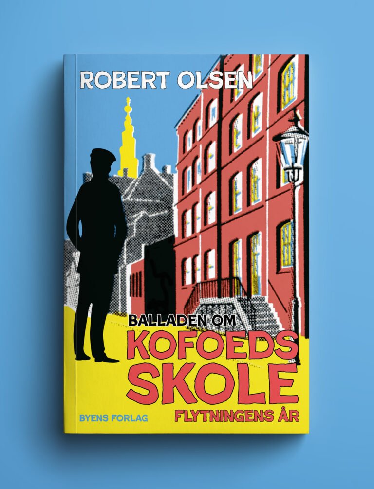 Balladen om Kofoeds Skole_Robert Olsen