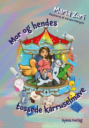 Mor og hendes tossede karruselmave