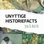 Unyttige historiefacts - Dyr & natur