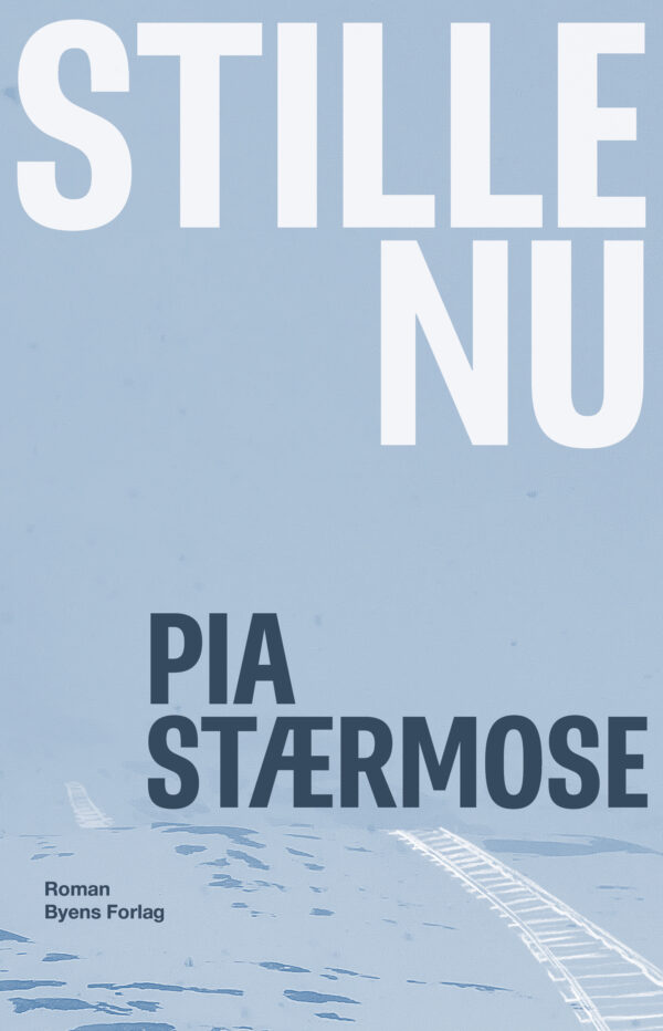 Stille nu_Pia Stærmose